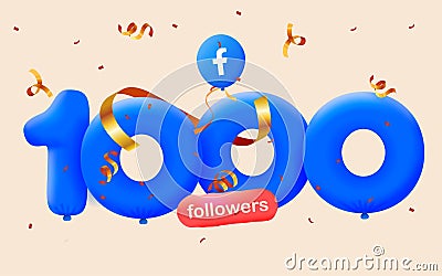 1000 followers thank you Facebook 3d blue balloons and colorful confetti. 3d numbers for social media 70000 followers, Vector Illustration